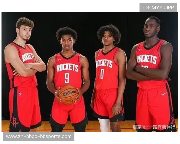 火箭队全体队员资料与新秀成长轨迹分析